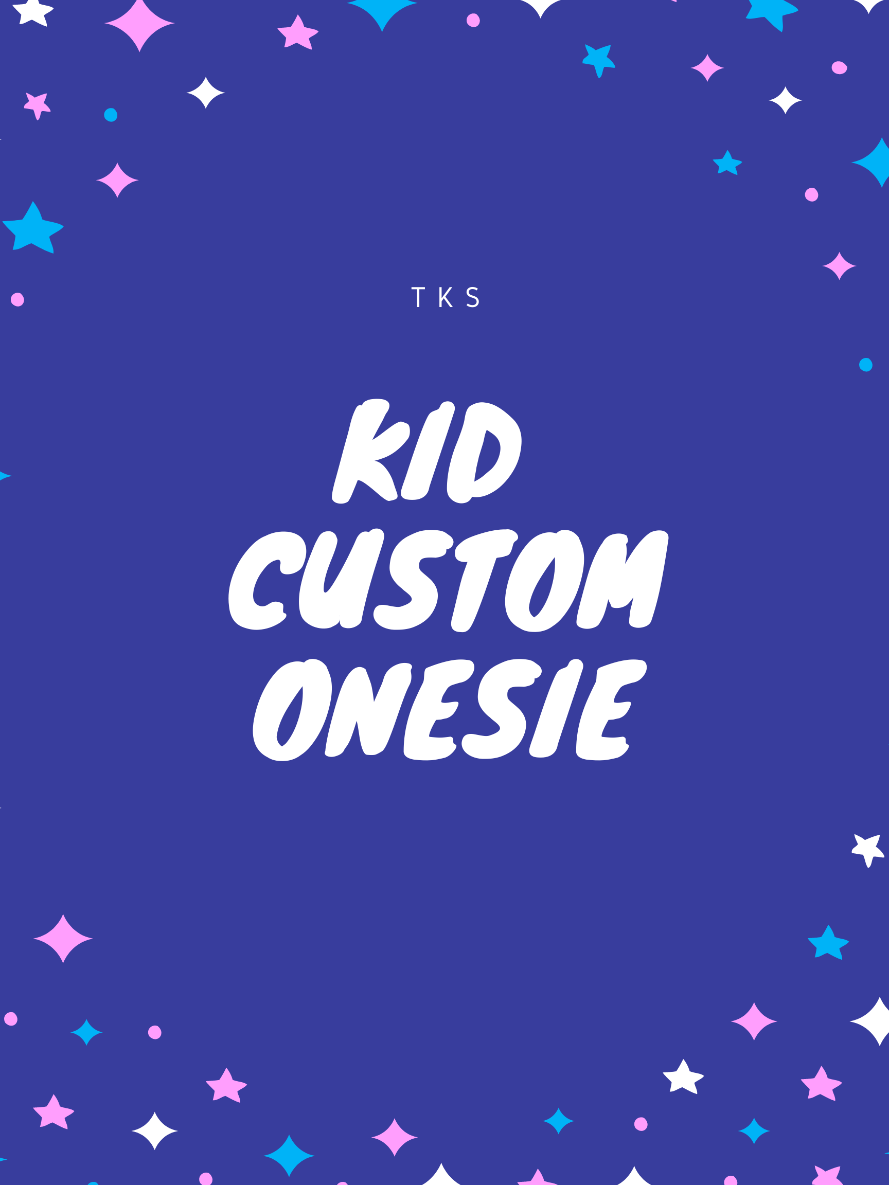 (MADE TO ORDER) Kid Custom Onesie